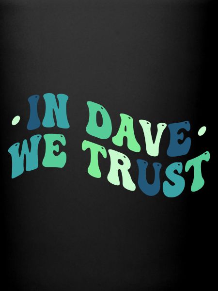 Dans Dave We Trust