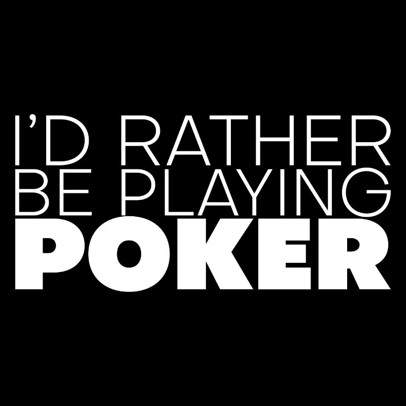 I'd Rather Be Playing Poker 3