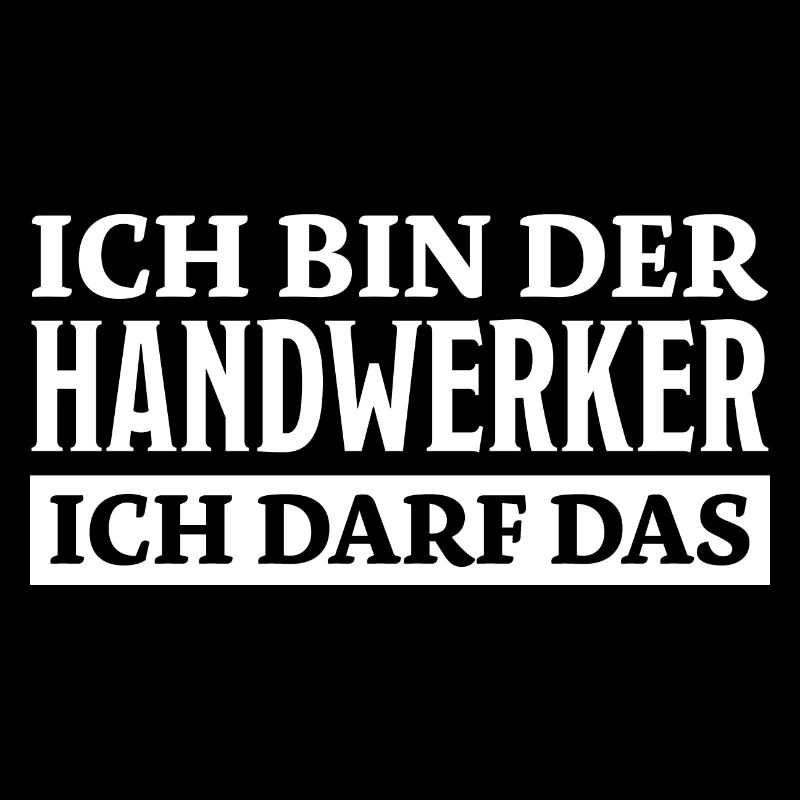 Handwerker Spruch Heimwerker Handwerker Geschenk