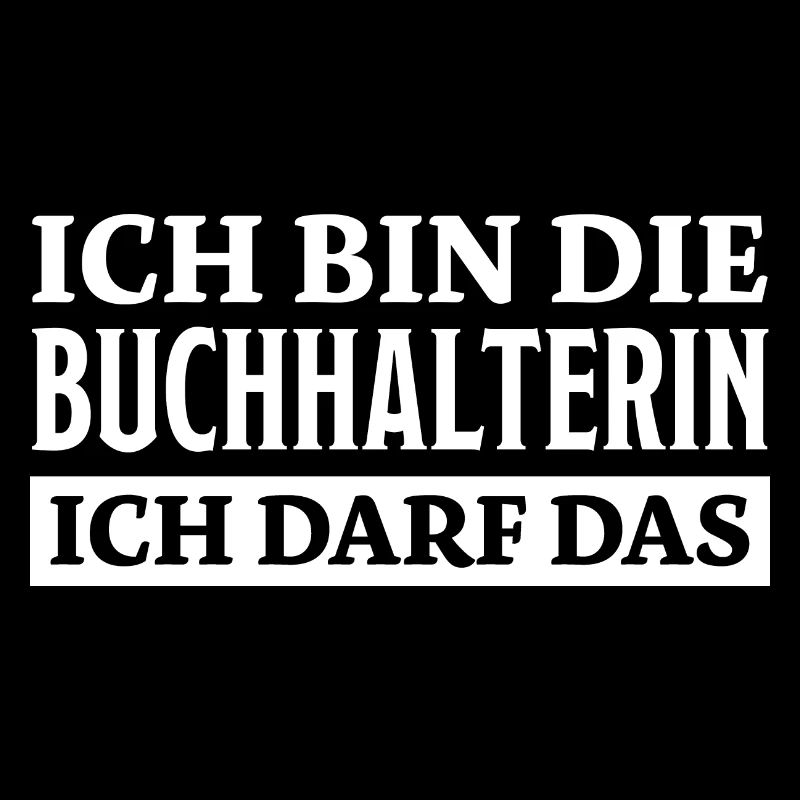 Buchhalterin Spruch Lustiges Buchhalterin Geschenk