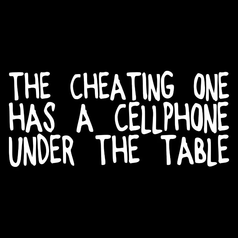 The Cheating One Has A Cellphone Under The Table