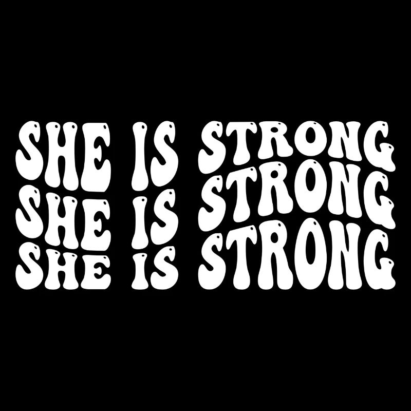 She is Strong