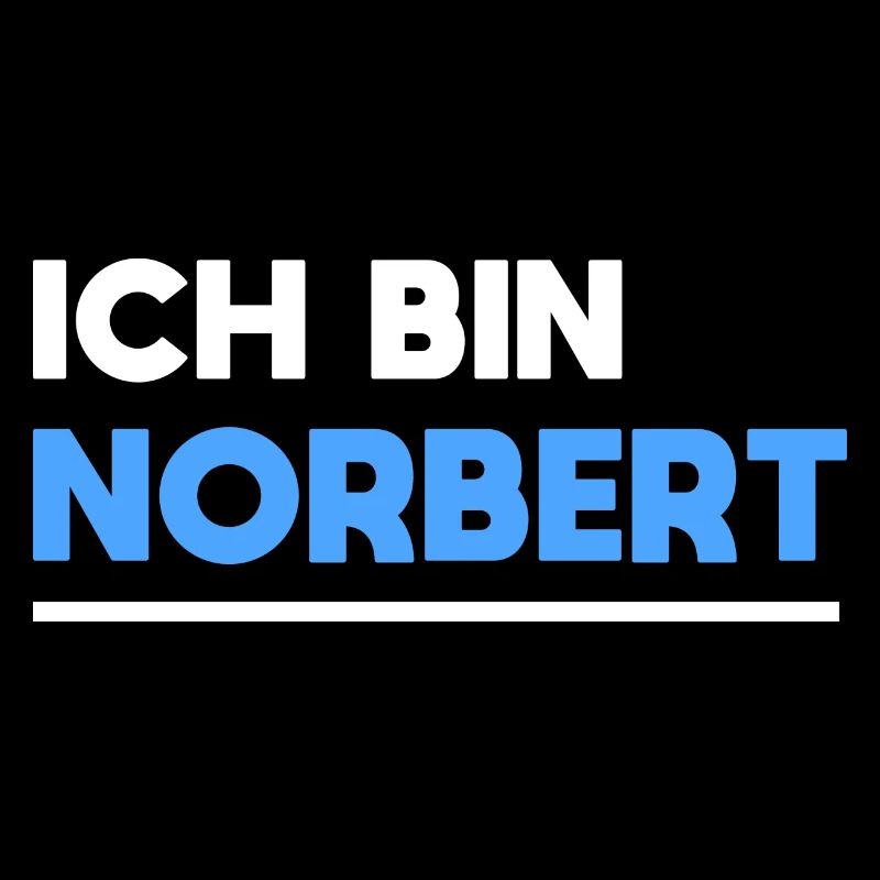 Norbert Name Spruch für stolze Norberts