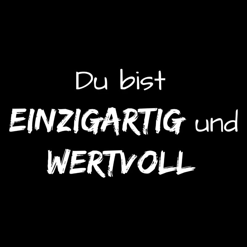 Einzigartig & Wertvoll