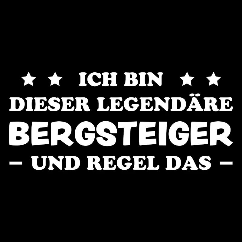 Bergsteiger Wandern Lustiger Spruch Berge Geschenk