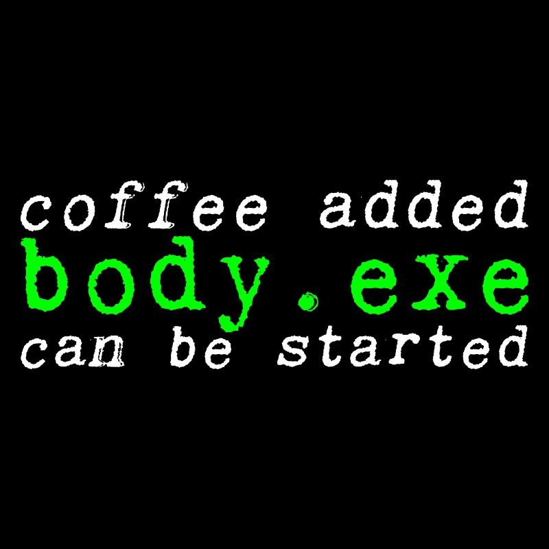 Coffee Added Body.exe Can Be Started 2