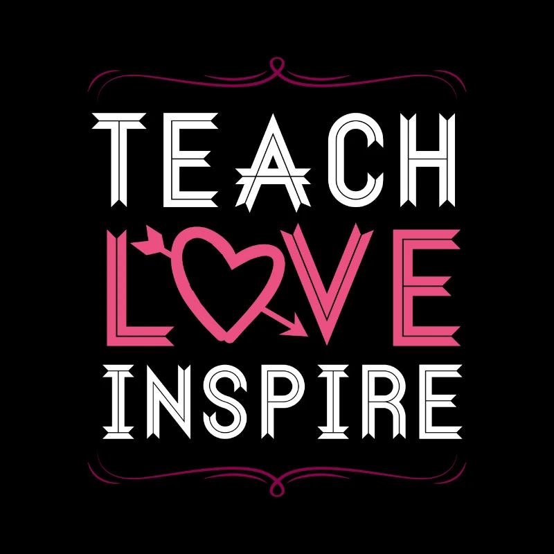 Teach Love Inspire - Lehrer Lehrerin Schule Lernen