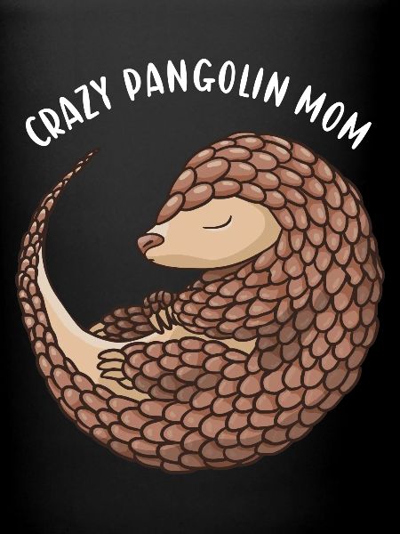 Crazy Pangolin Maman Pangolin