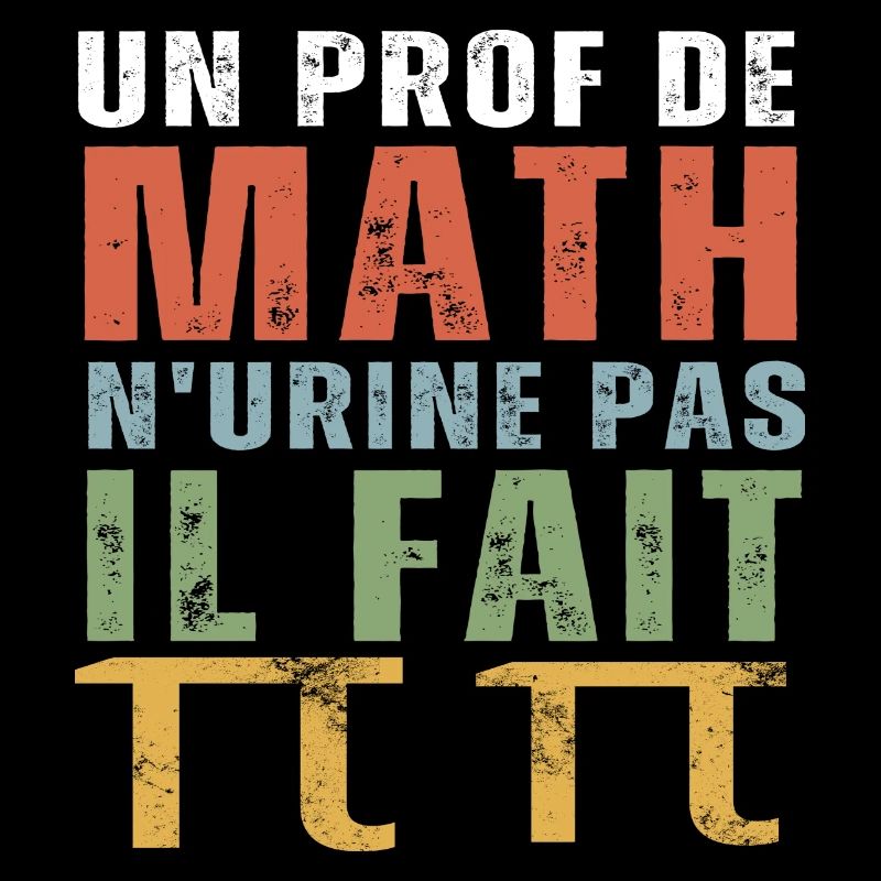 Un prof de math n' urine pas humour professeur