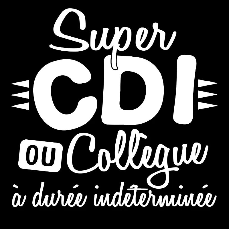 Collègue Durée Indéterminée CDI Cadeau T-shirt Mug