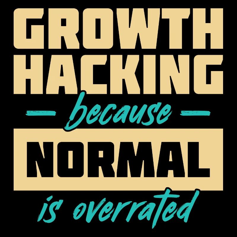 Growth Hacking, weil "normal" überbewertet wird