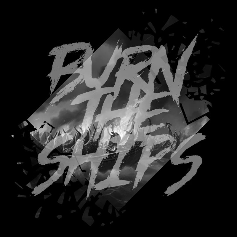 Burn the Ships