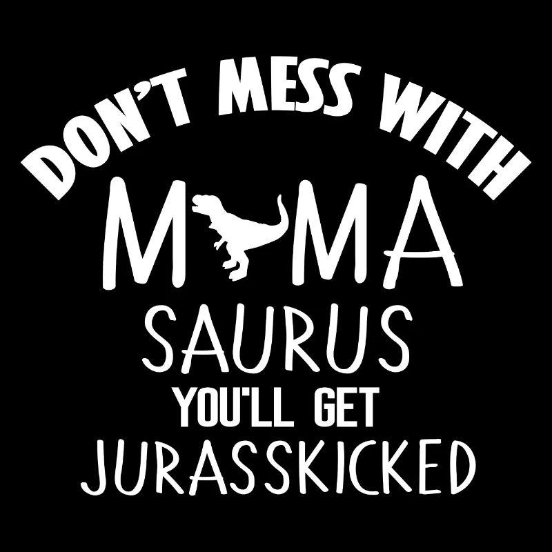 Mama Saurus Mamasaurus super design as a gift