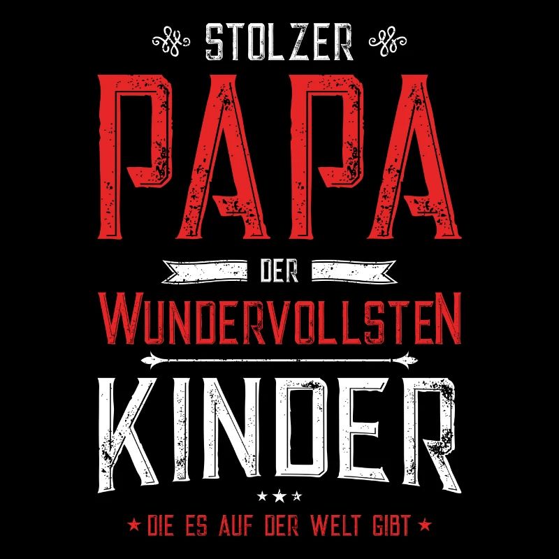 Stolzer Papa der Wundervollsten Kinder