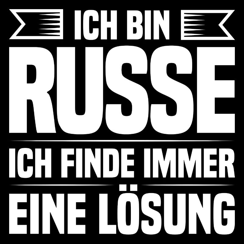 Ich bin Russe ich finde immer eine Lösung
