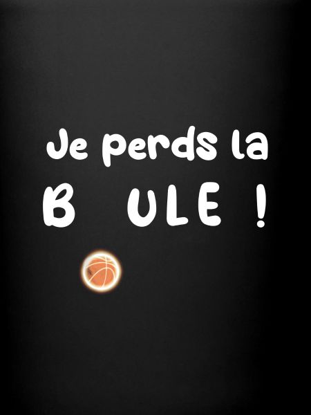 Je perds la boule !