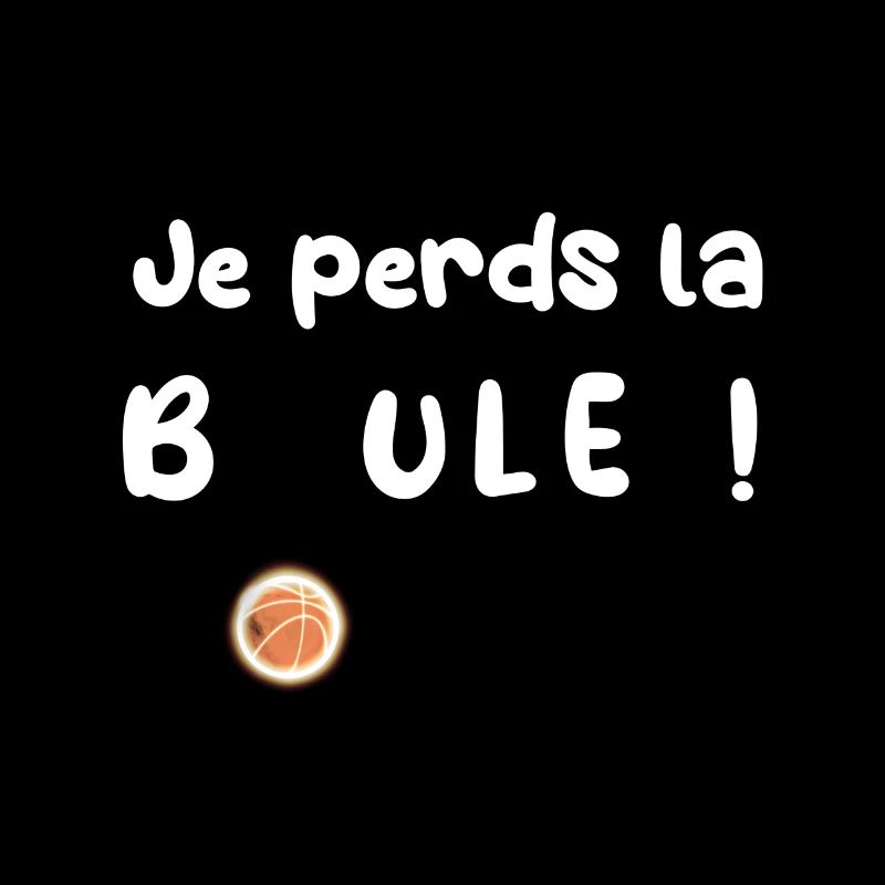 Je perds la boule !
