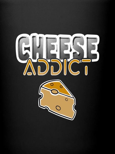 Cheese addict