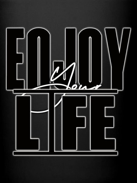 Enjoy Your Life