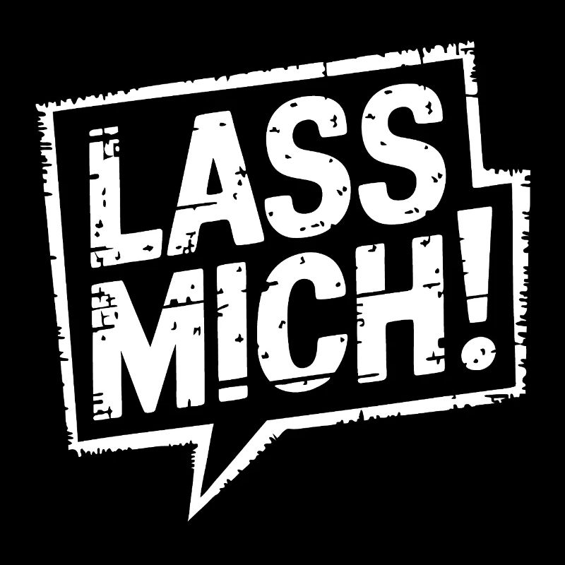 Lasst mir meine Ruhe - nicht stören