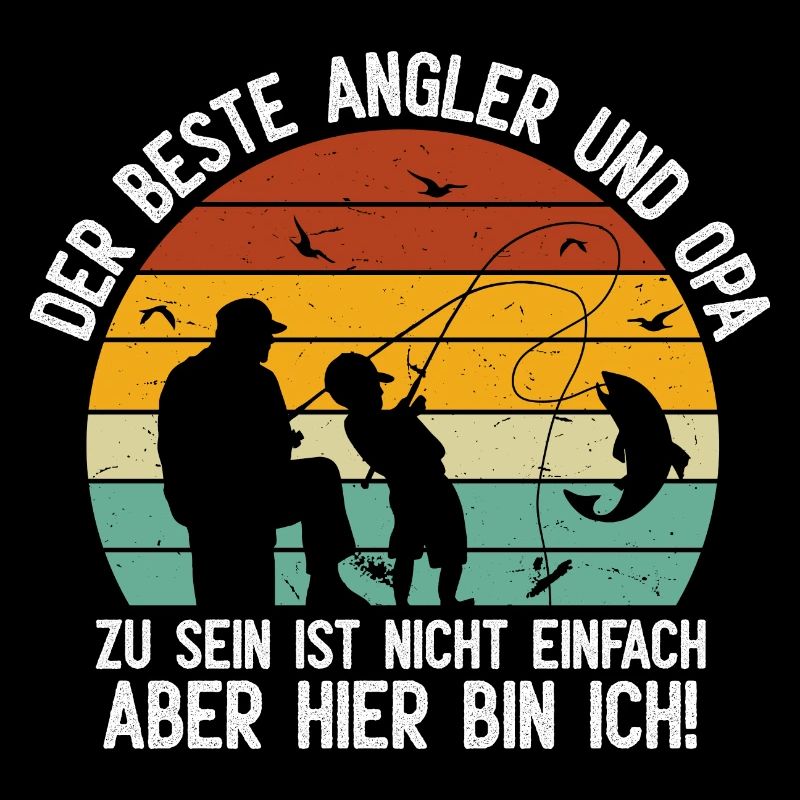 Der Beste Angler Und Opa Zu Sein Ist Nicht Einfach