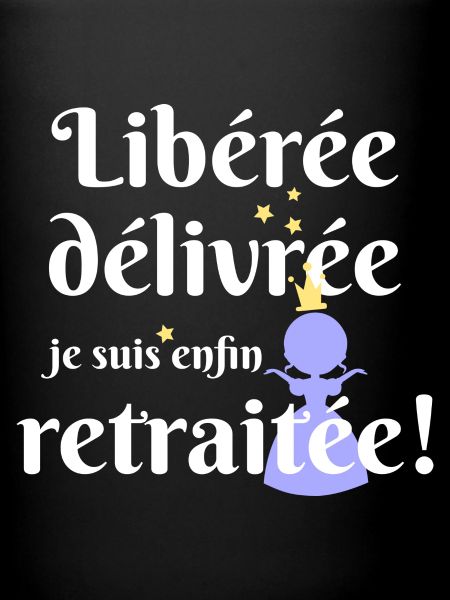liberée - délivrée -retraitée