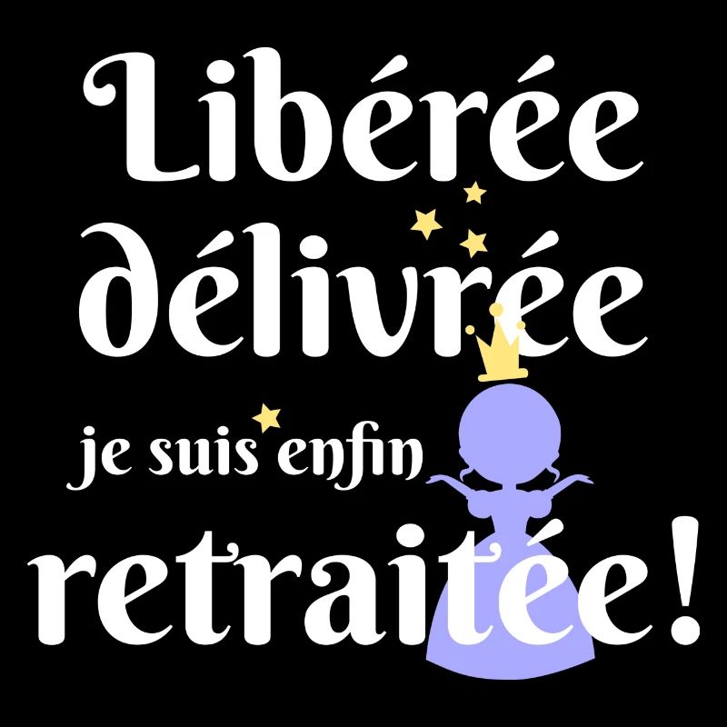 liberée - délivrée -retraitée