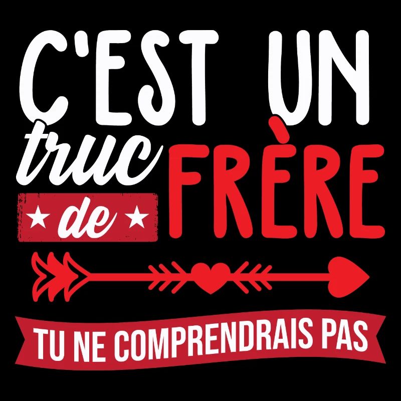 C'est un truc de frère