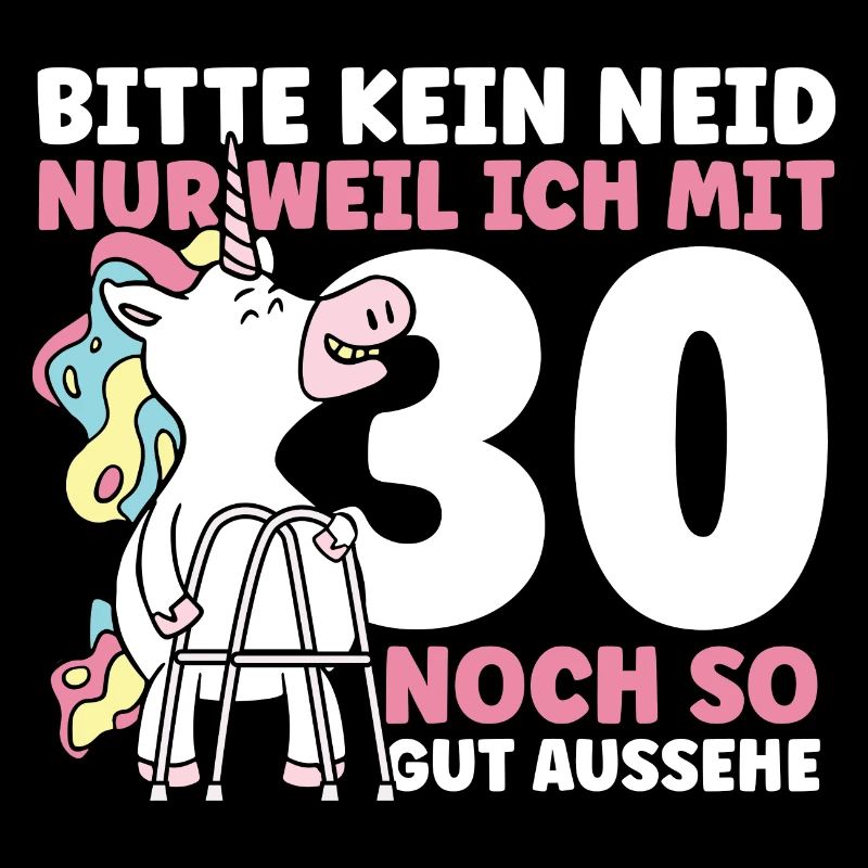 Bitte kein Neid 30.Geburtstag
