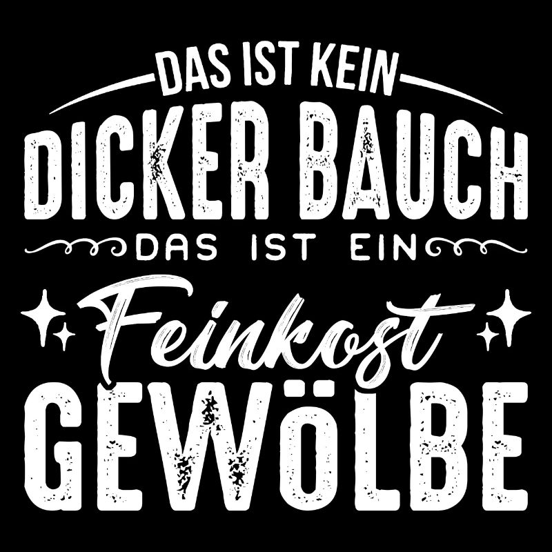 Dicker Bauch, Feinkostgewölbe, Feinschmecker, Fun