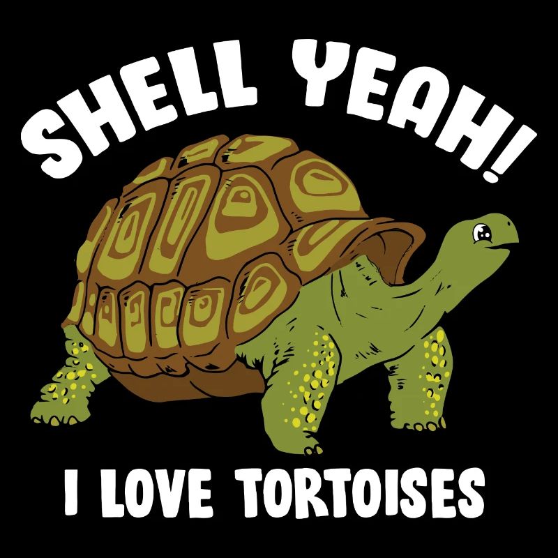Cute Funny Shell yes I Love Tortoises Turtle Rept