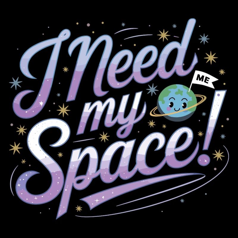I Need My Space