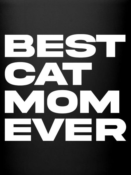 Best Cat Mom Ever
