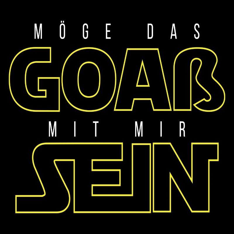 Möge das goaß mit mir sein