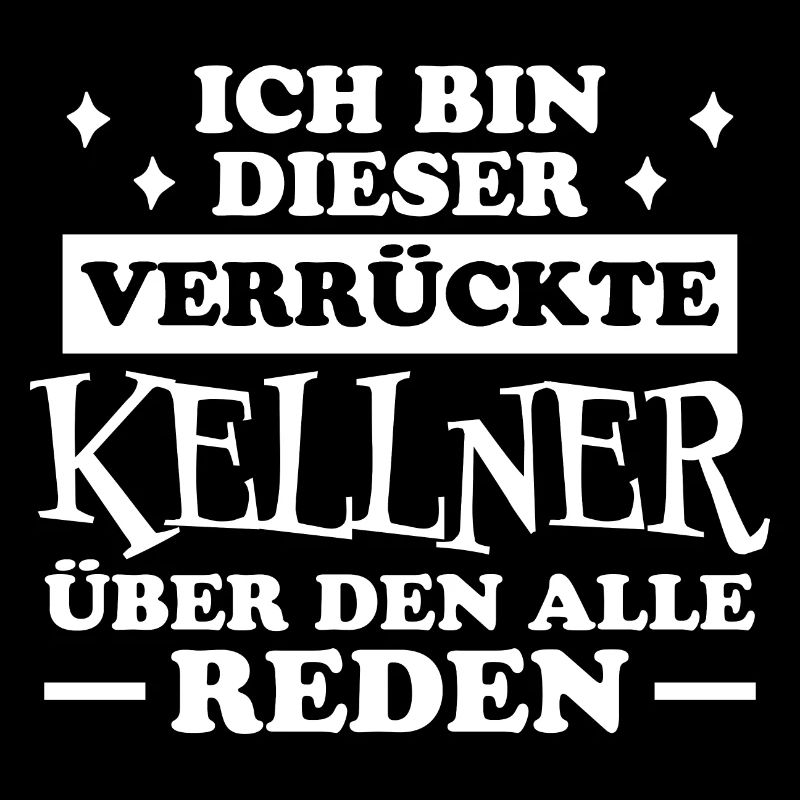 Kellner Lustige Spruch Service Restaurant Geschenk