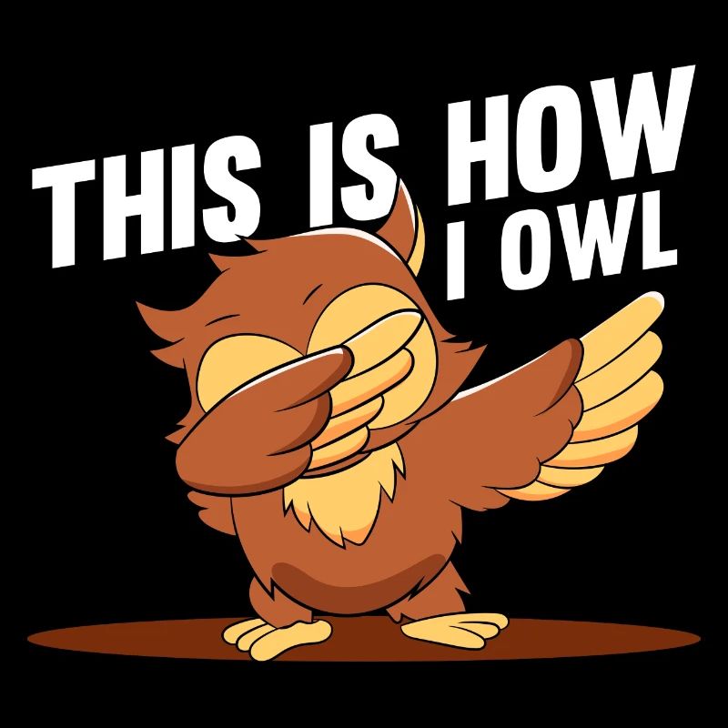 C’est ainsi que I Owl Bird Lover Nocturnal Funyy Dabbi