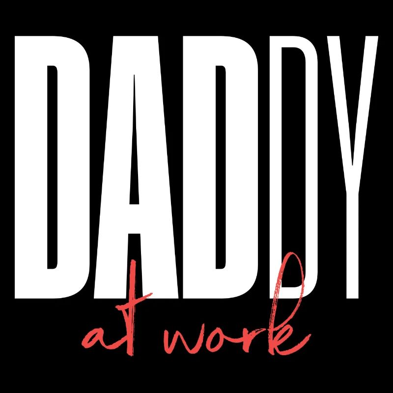 Daddy Dad at work