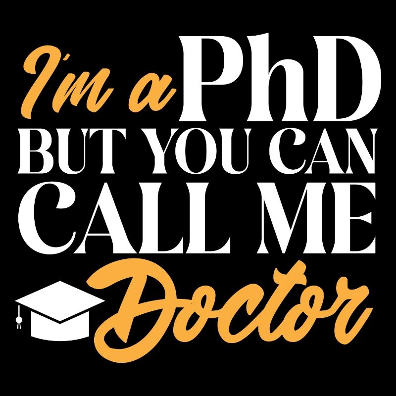 PhD Graduate Doctorate Ph.D. Doctorate