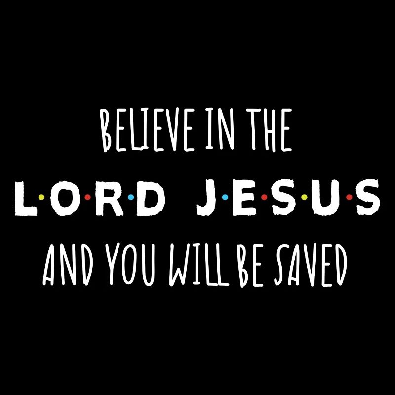 Glaube an den Herrn Jesus