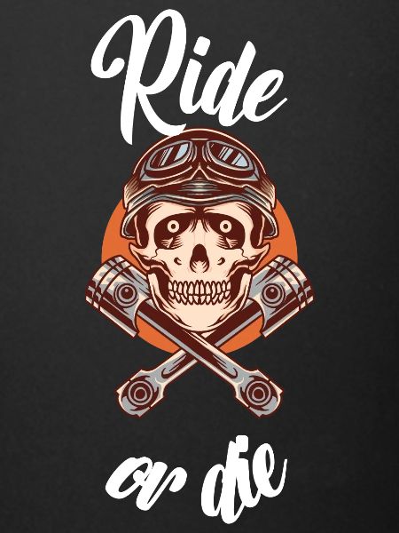 ride or die
