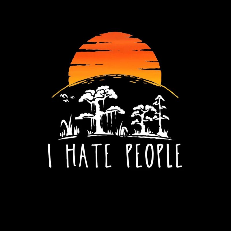 I hate people