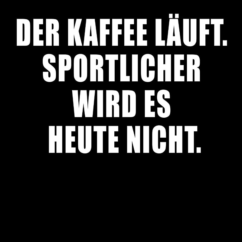Der Kaffee läuft Sportlicher wird es heute nicht