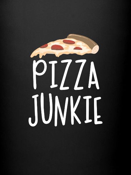 Pizza junkie