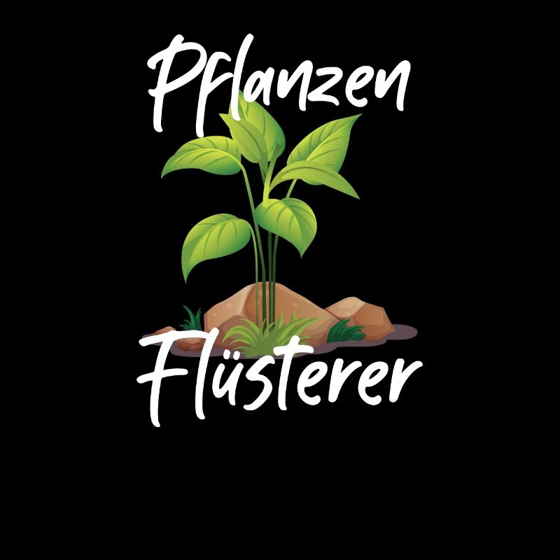 Pflanzen Flüsterer Pflanze Gewächs Garten Geschenk