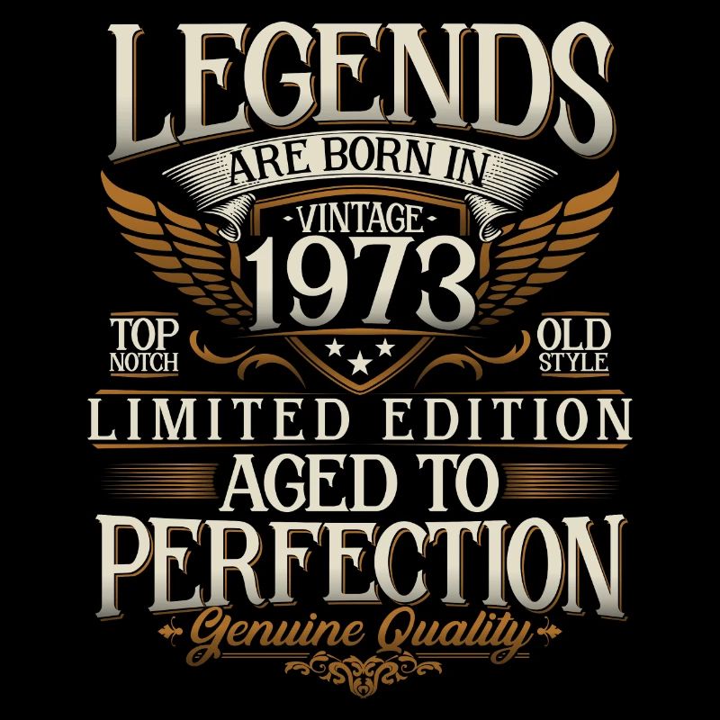 Né en 1973 Legends Cadeau d’anniversaire
