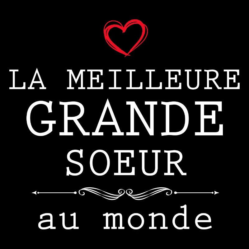 La Meilleure Qui Existe C'est ma Grande Soeur