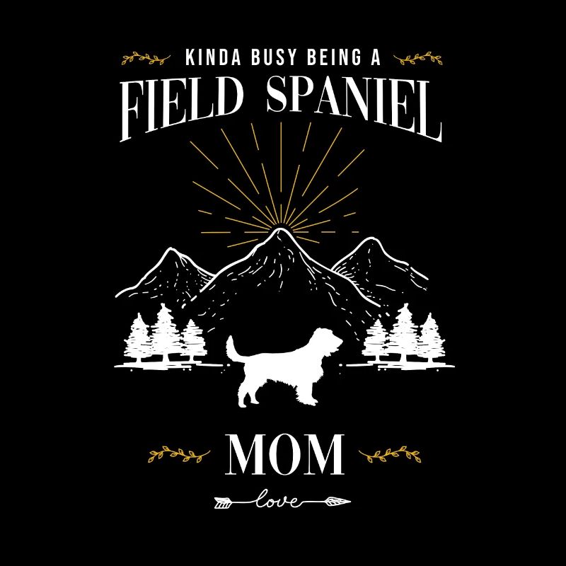 Irgendwie beschäftigt als Field Spaniel Mutter