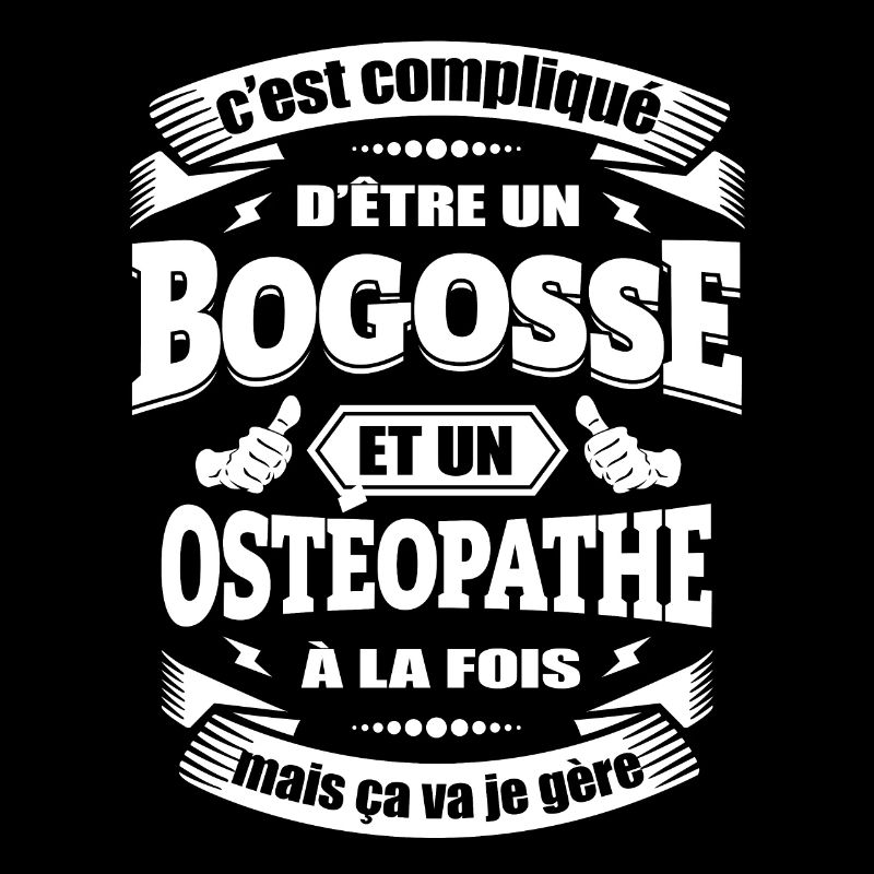 BOGOSSE ET OSTÉOPATHE A LA FOIS