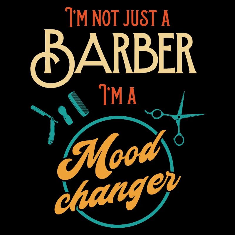 I'm Not Just A Barber I'm A Mood Changer Retro
