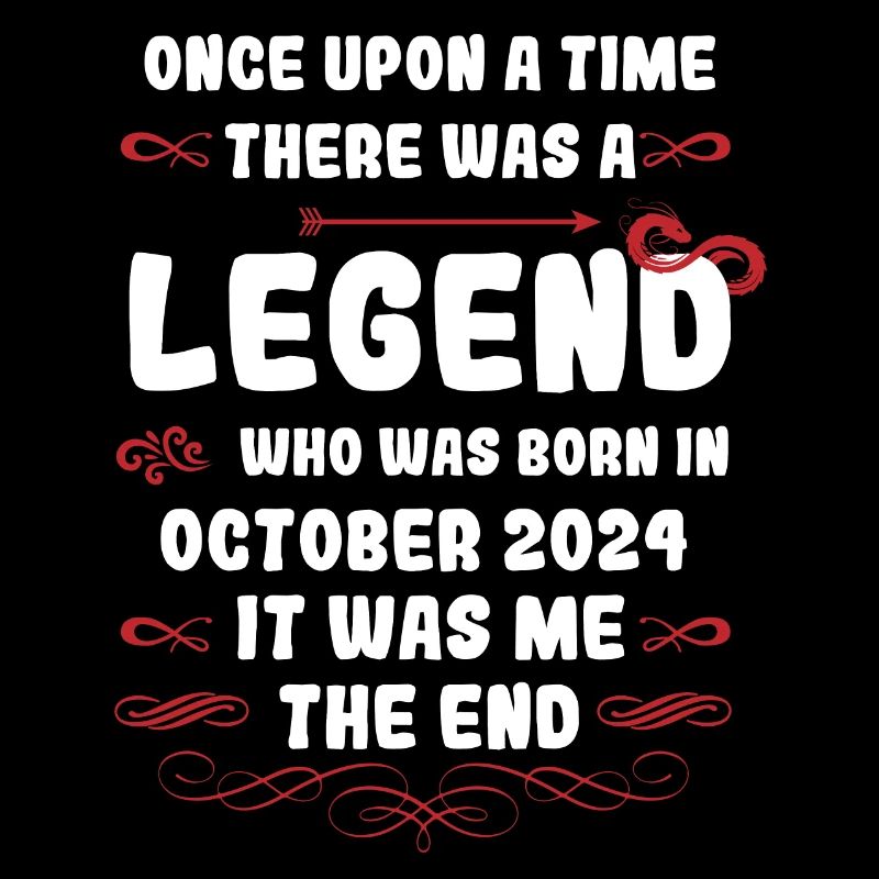 Once upon a time there was a legend. October 2024 Birth Day